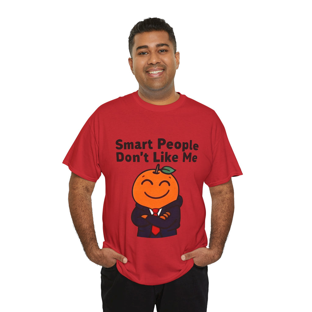 "Smart People Don’t Like Me" Tee