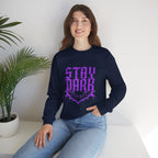 "Stay Dark" Crewneck Sweatshirt