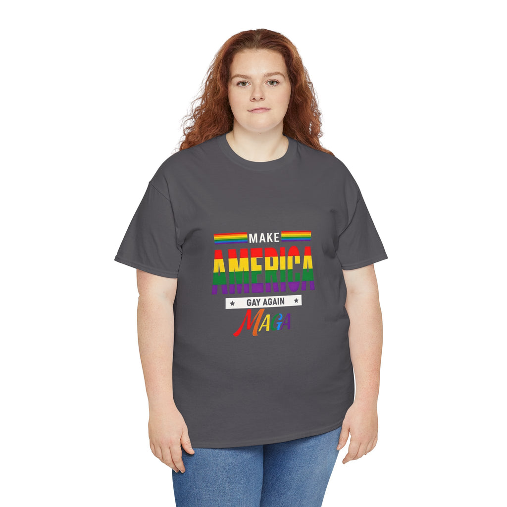 Pride Message T-Shirt - Make America Gay Again