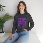 "Stay Dark" Crewneck Sweatshirt
