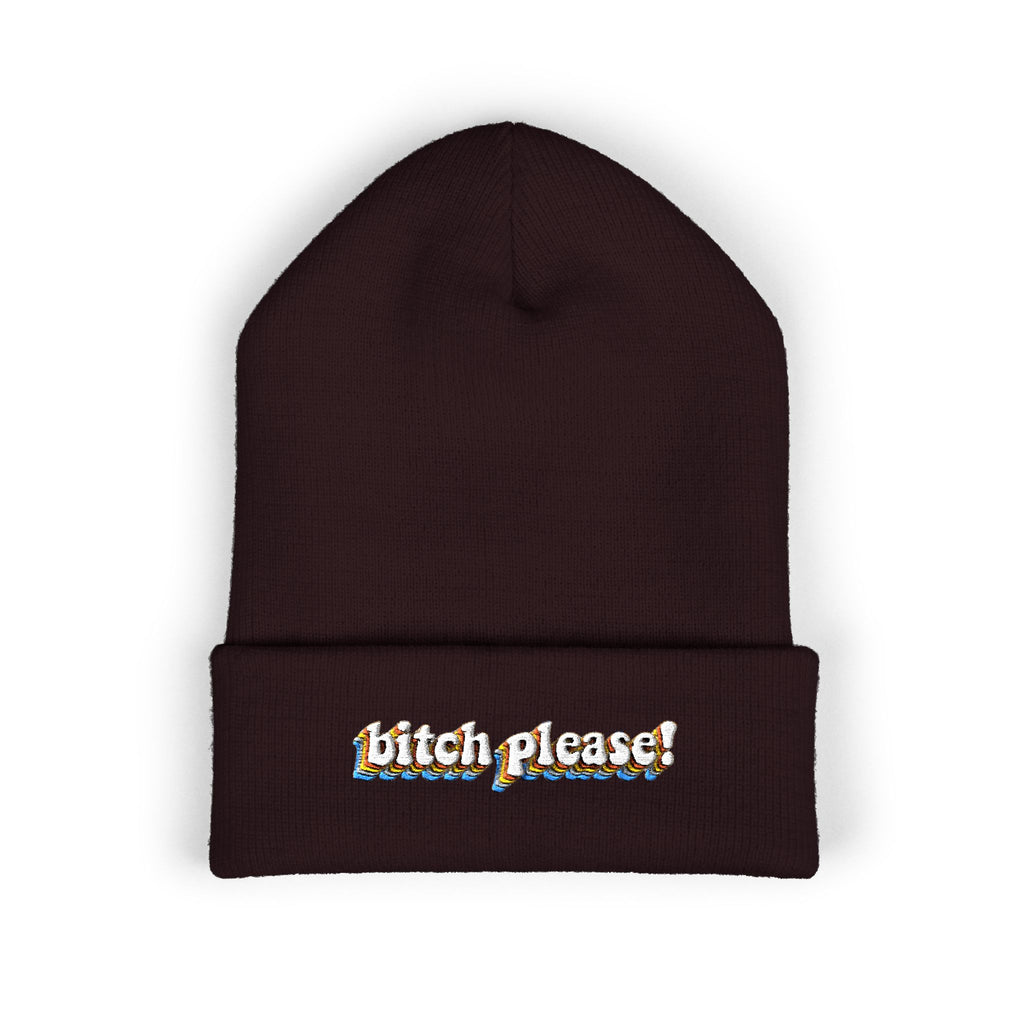 Bitch Please!-Embroidered Beanie