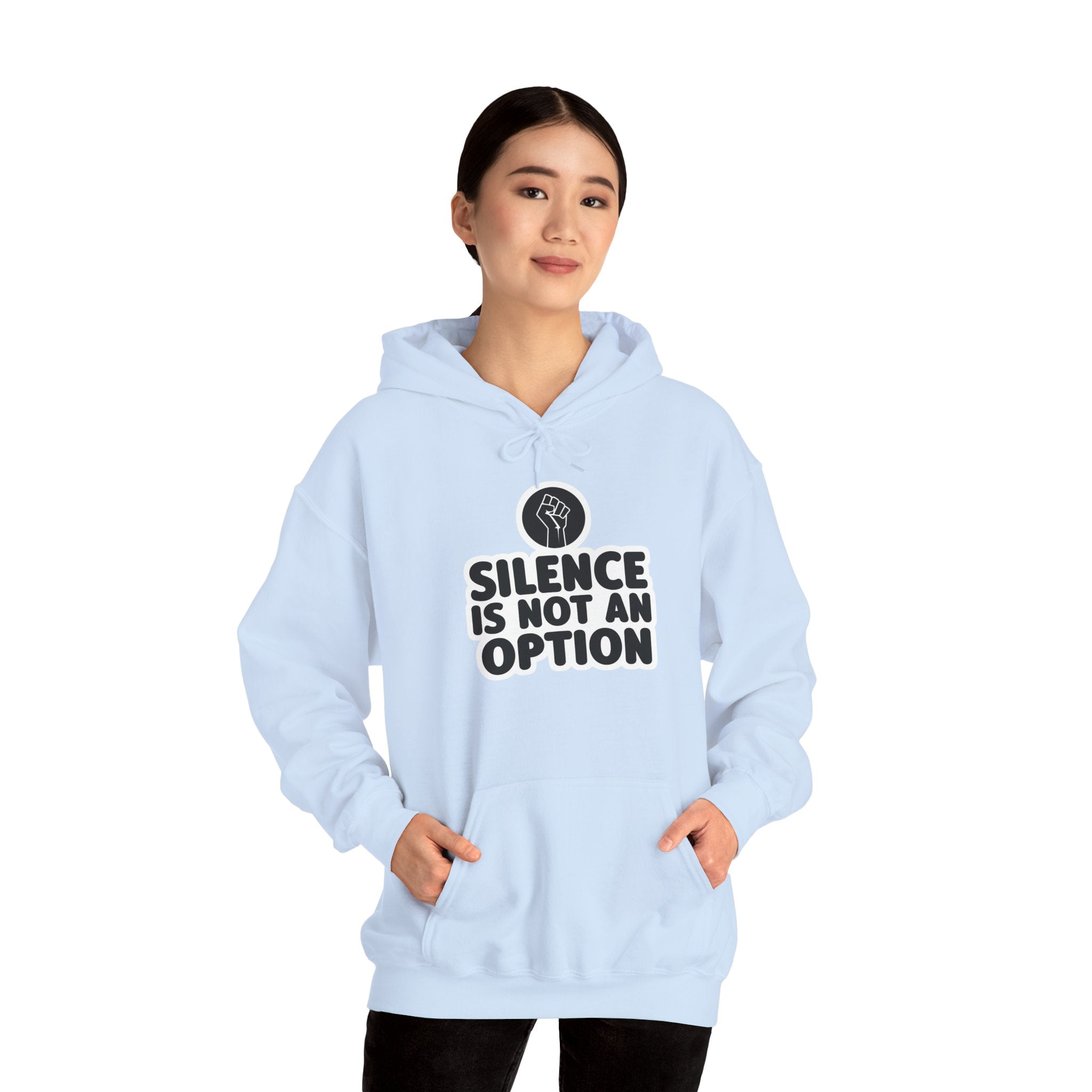 "Silence is Not an Option" Hoodie