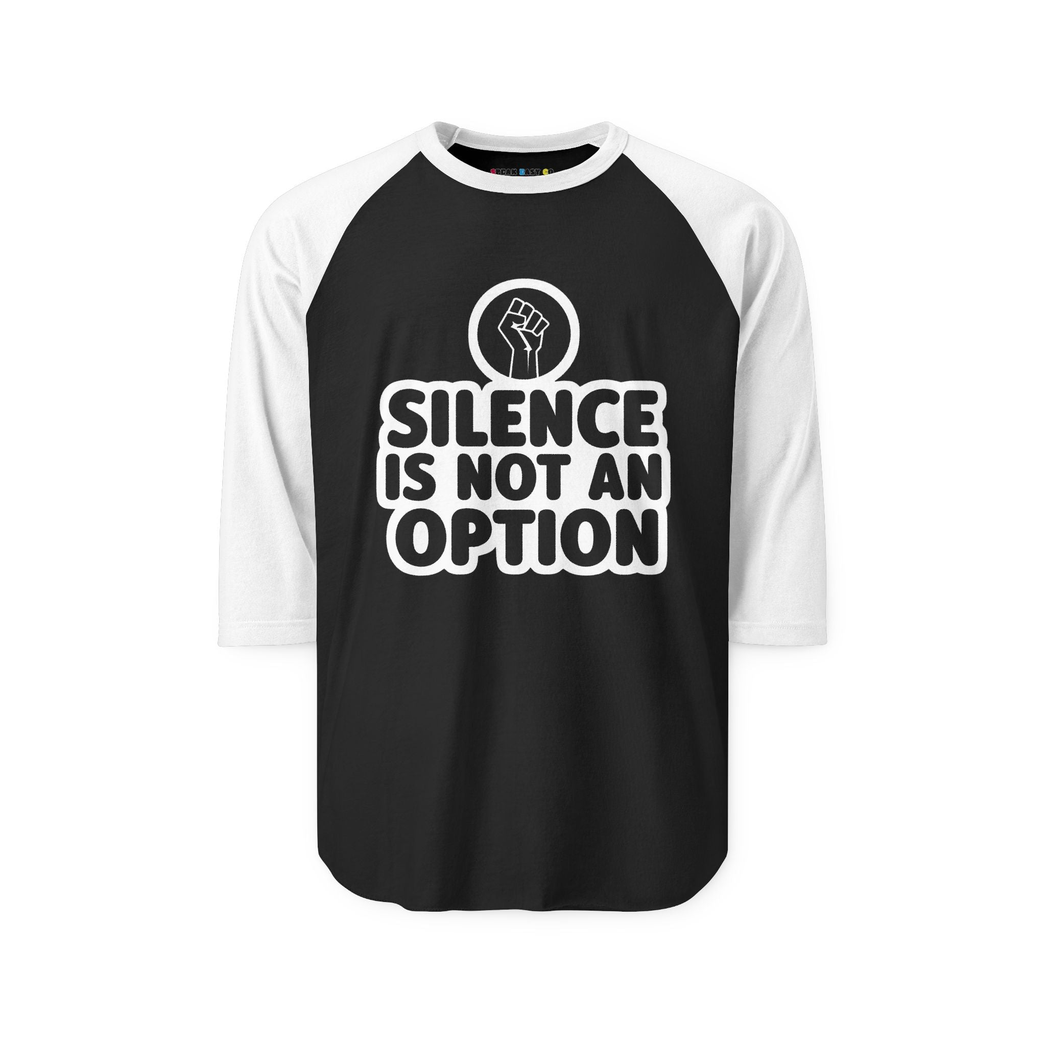 "Silence Is Not An Option" 3/4th Sleeve Raglan Shirt