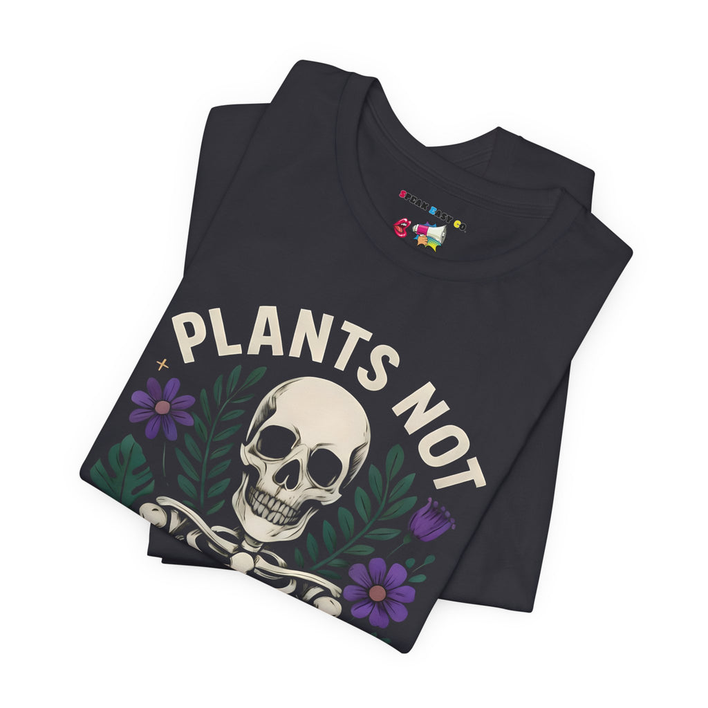 Plants Not Politics Skull Tee