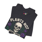 Plants Not Politics Skull Tee