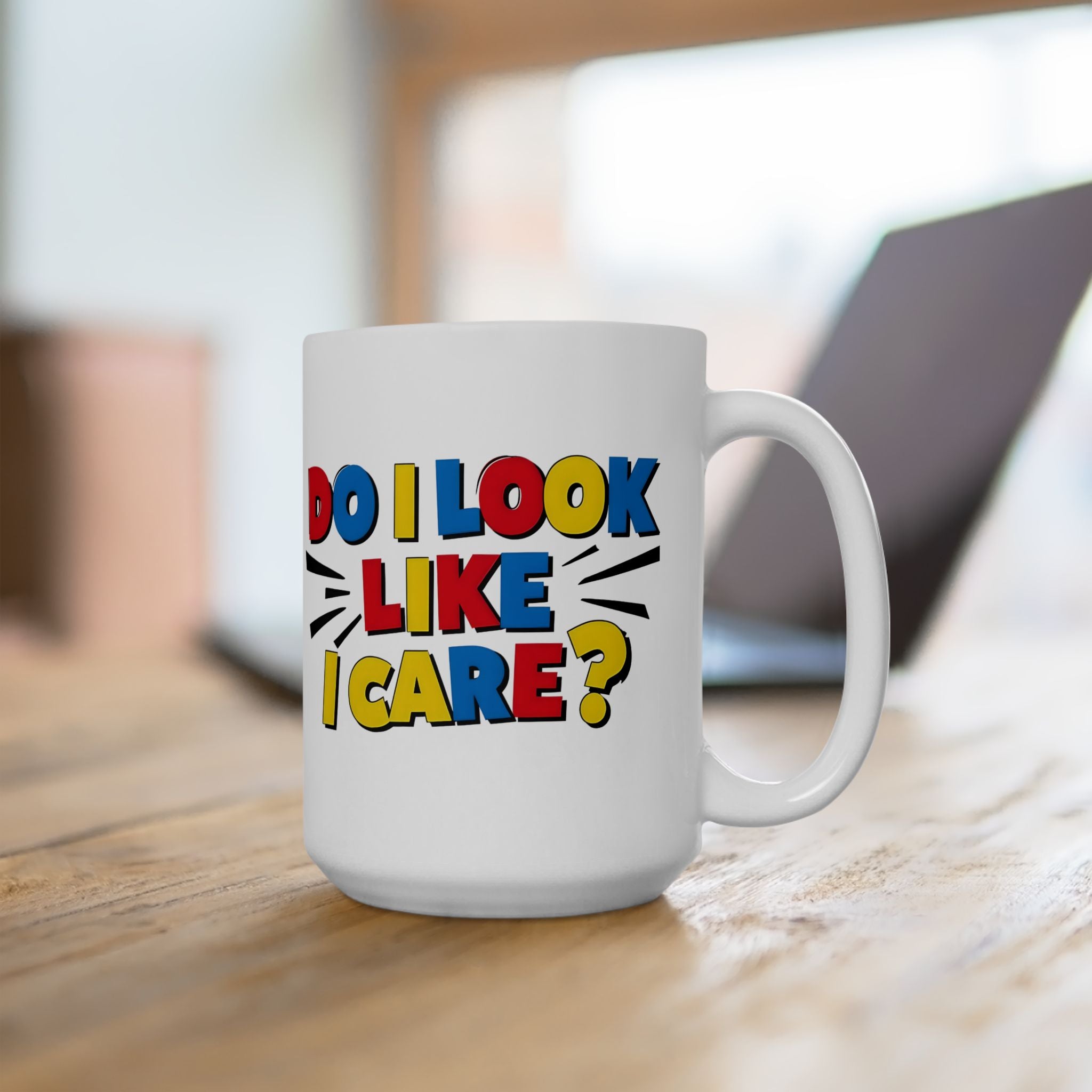 Do I Look Like I Care? Mug