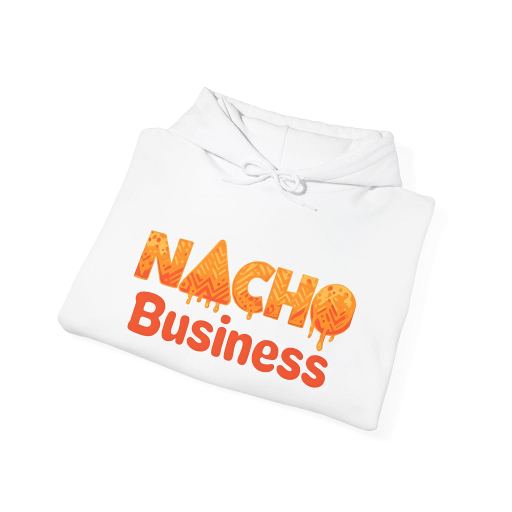 Nacho Business Hoodie