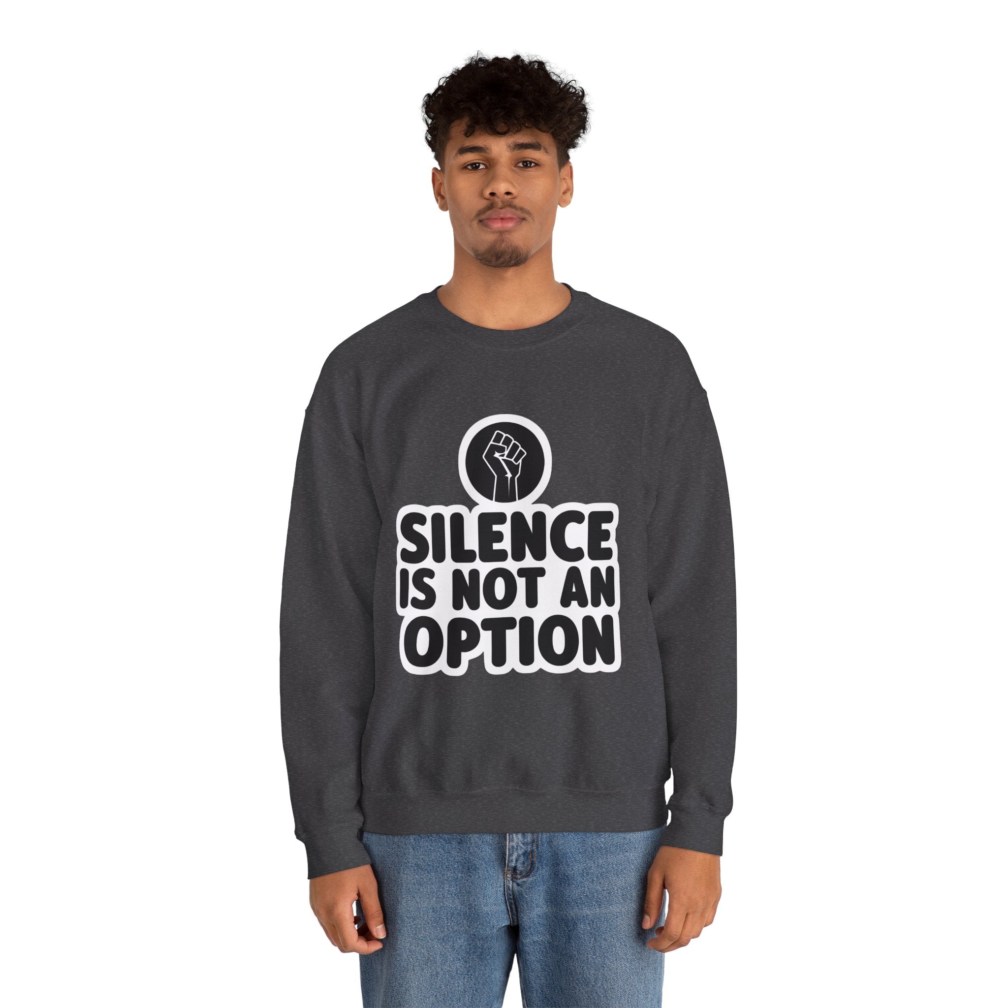"Silence is Not an Option" Crewneck Sweatshirt