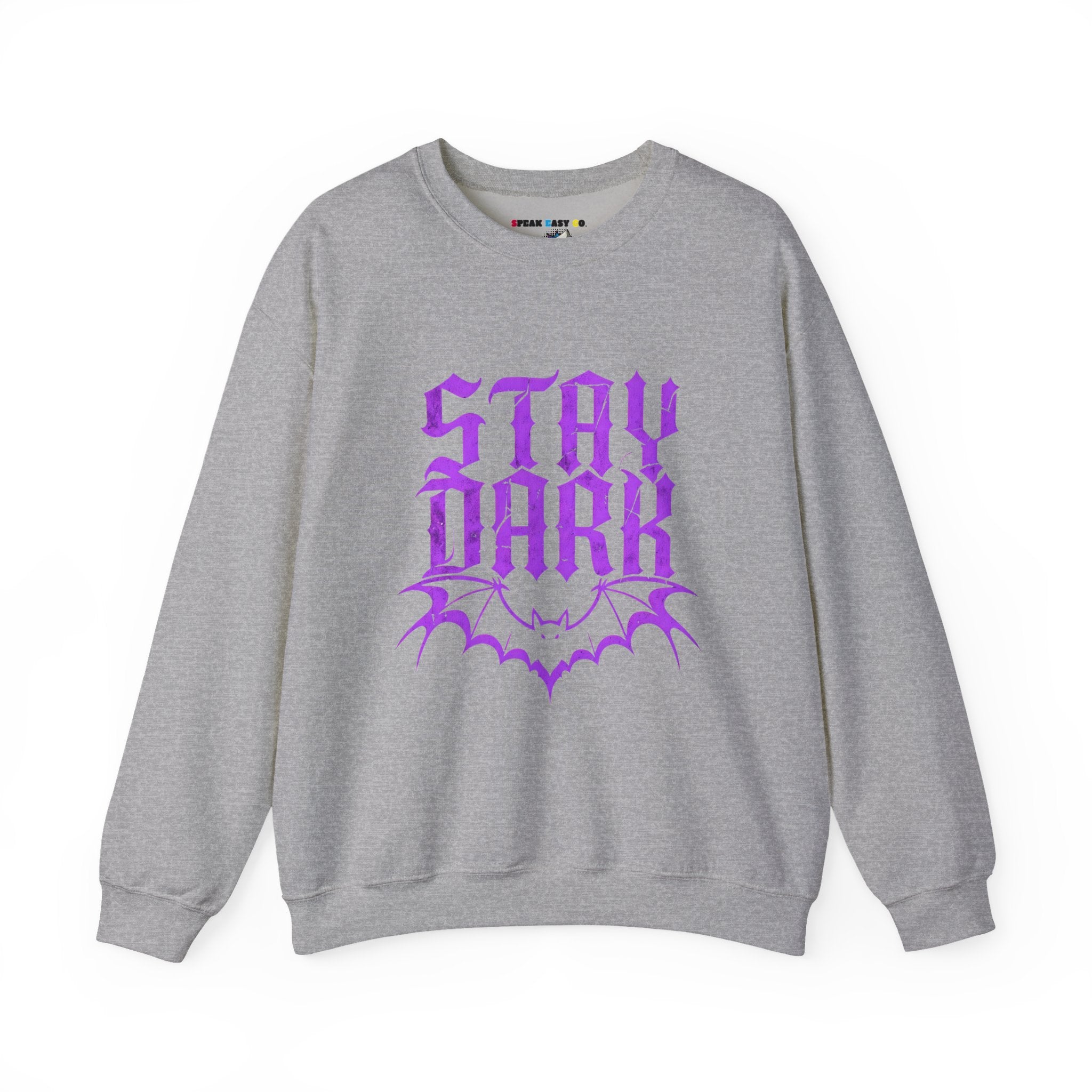 "Stay Dark" Crewneck Sweatshirt