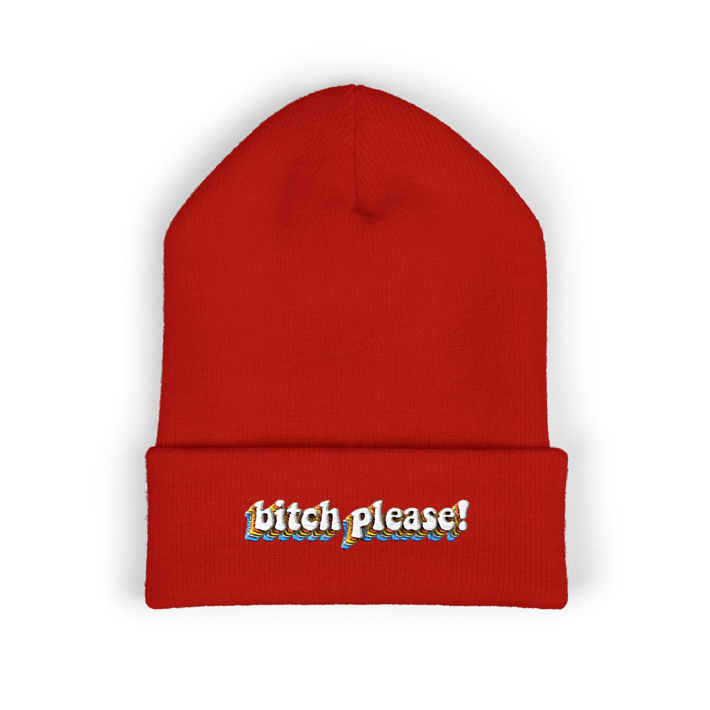 Bitch Please!-Embroidered Beanie
