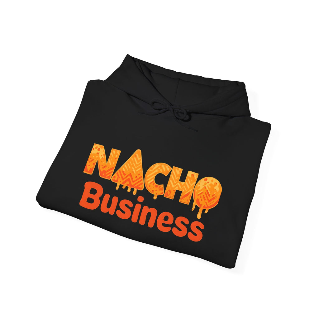 Nacho Business Hoodie