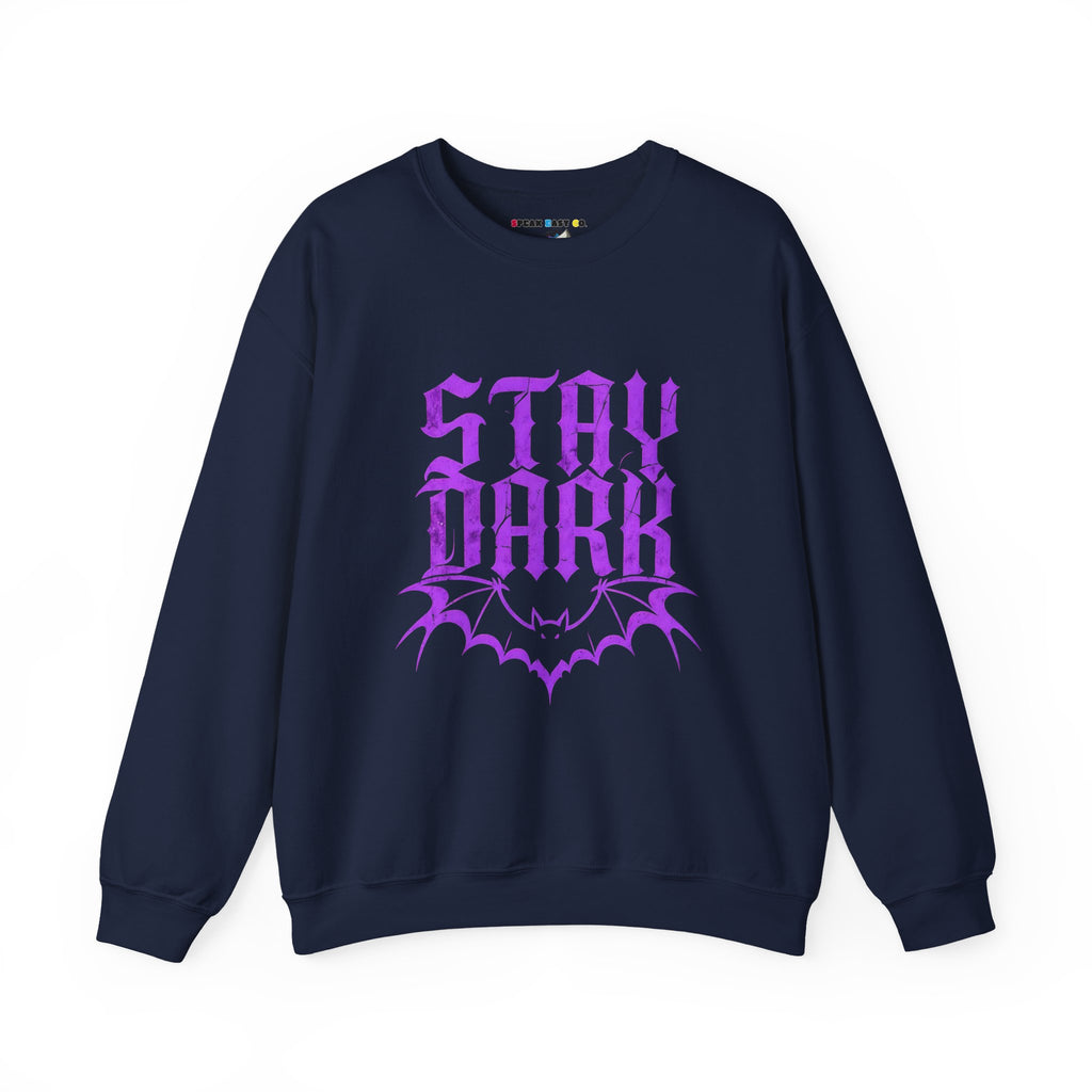 "Stay Dark" Crewneck Sweatshirt