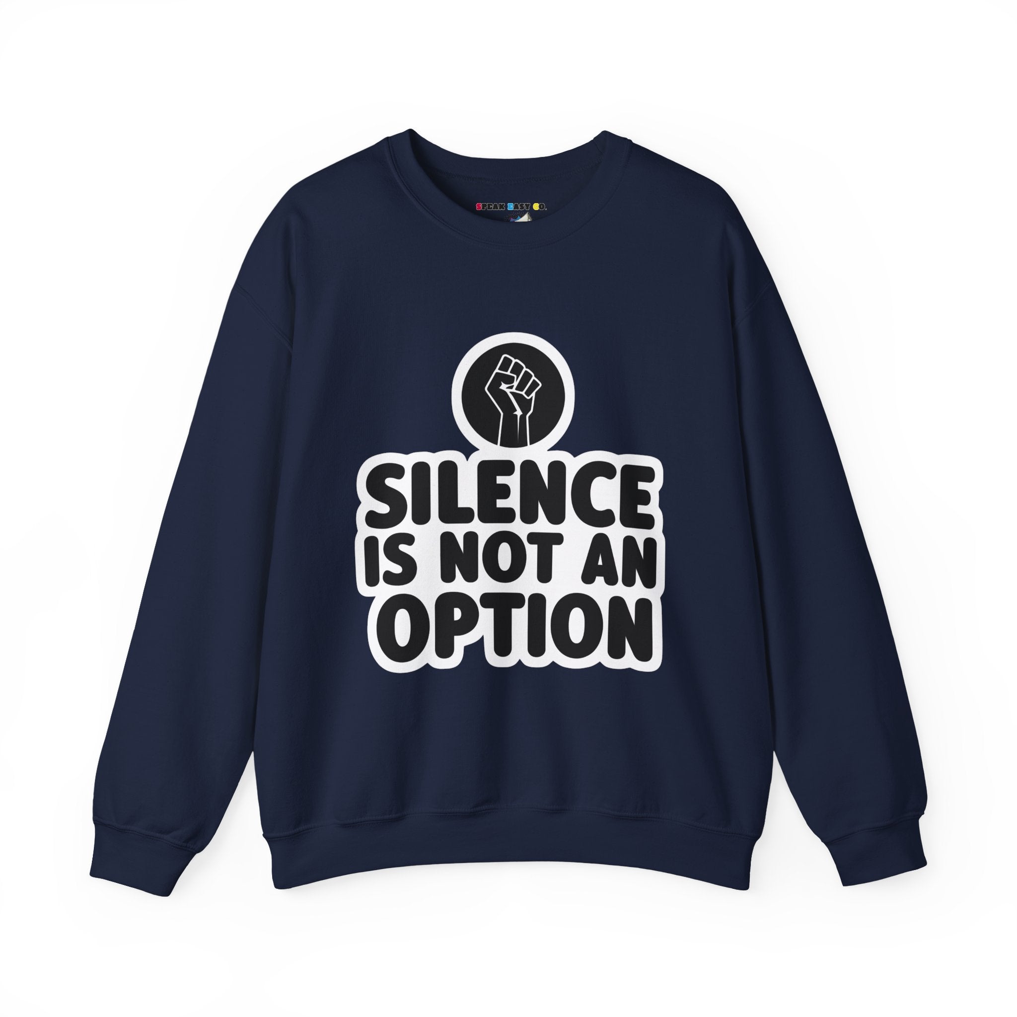 "Silence is Not an Option" Crewneck Sweatshirt