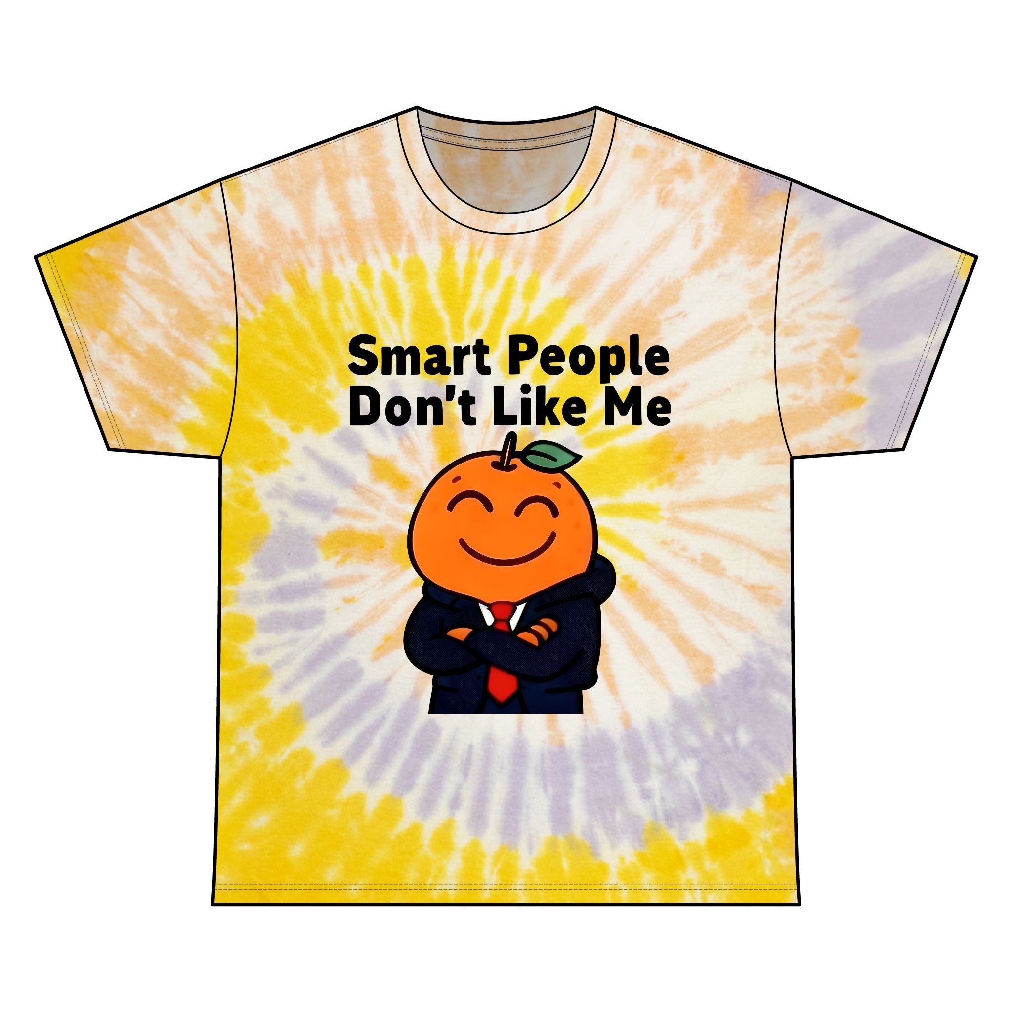 "Smart People Don’t Like Me" Tie-Dye Tee