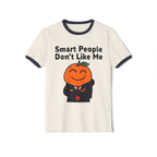 "Smart People Don’t Like Me" Ringer Tee