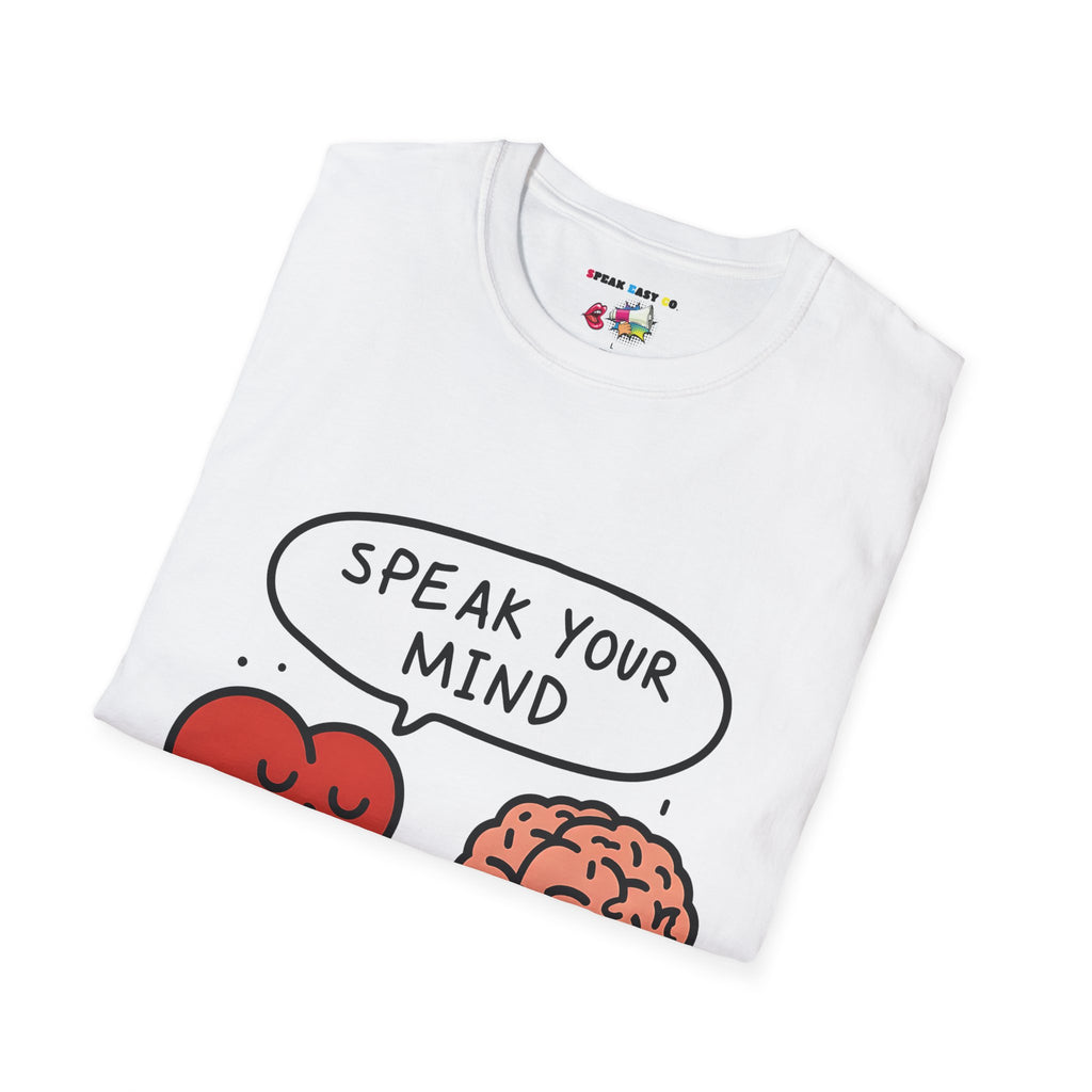 Speak Your Mind T-Shirt