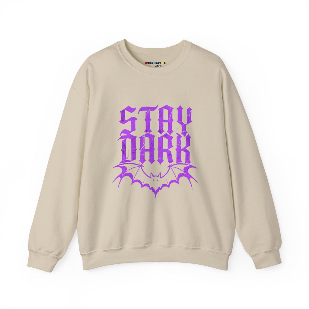 "Stay Dark" Crewneck Sweatshirt