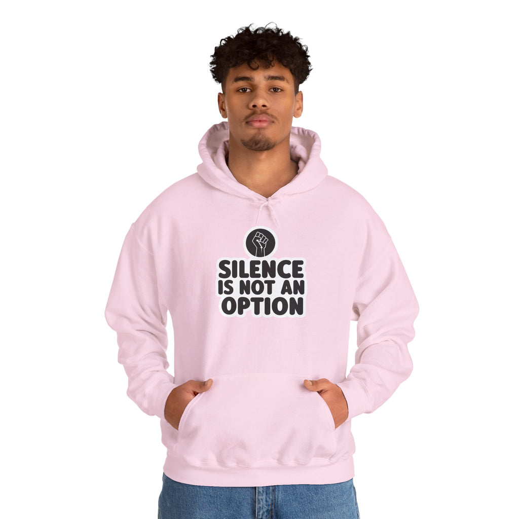 "Silence is Not an Option" Hoodie