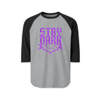 "Stay Dark" 3/4th Sleeve Raglan Shirt