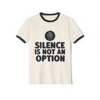 "Silence is Not an Option" Ringer Tee