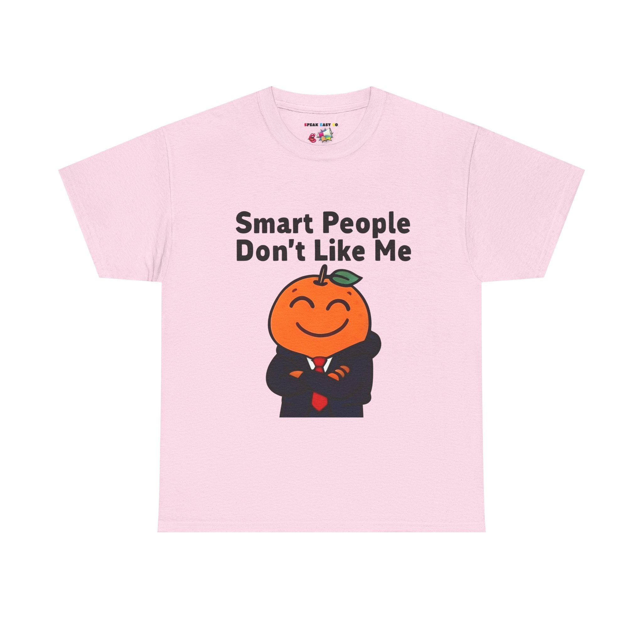 "Smart People Don’t Like Me" Tee
