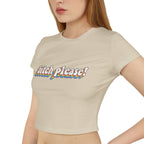 Bitch Please! Crop Top