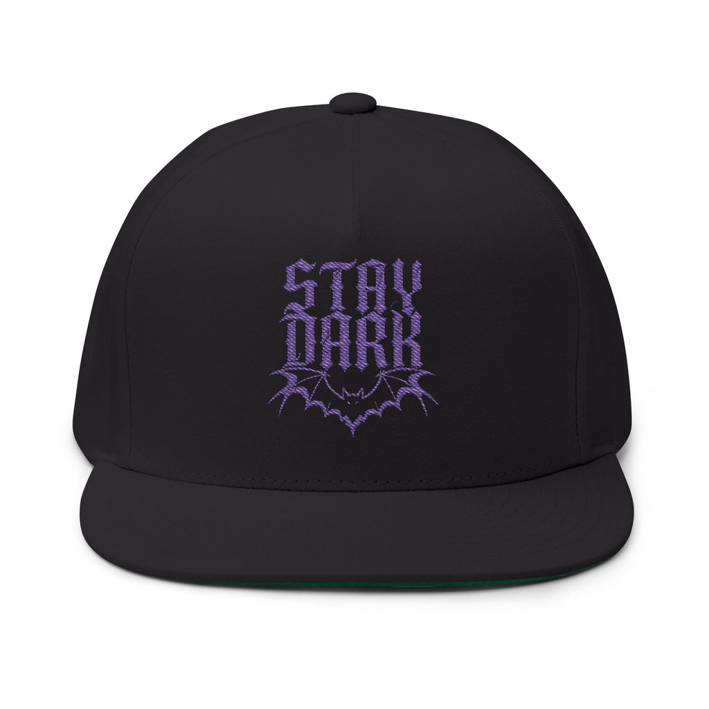 "Stay Dark" Embroidered Flat Bill Cap