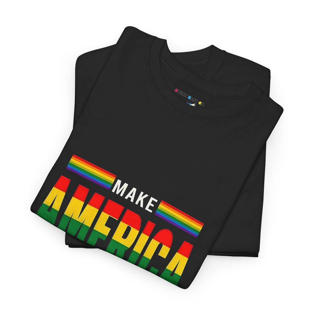 Pride Message T-Shirt - Make America Gay Again
