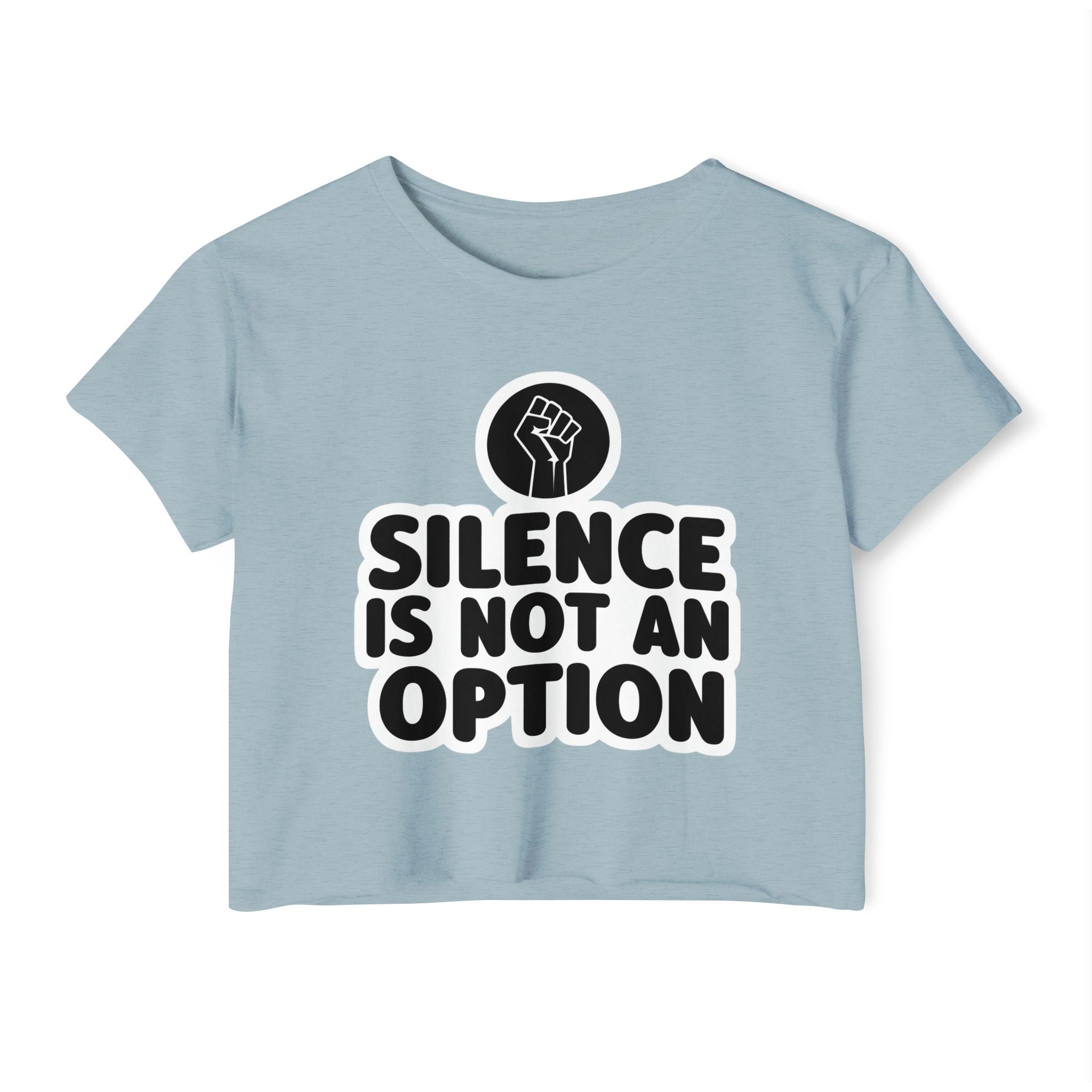 "Silence Is Not An Option" Cropped Tee