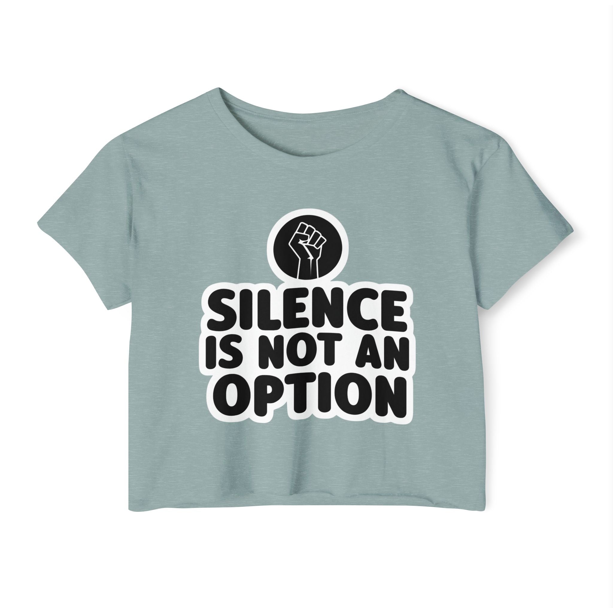 "Silence Is Not An Option" Cropped Tee