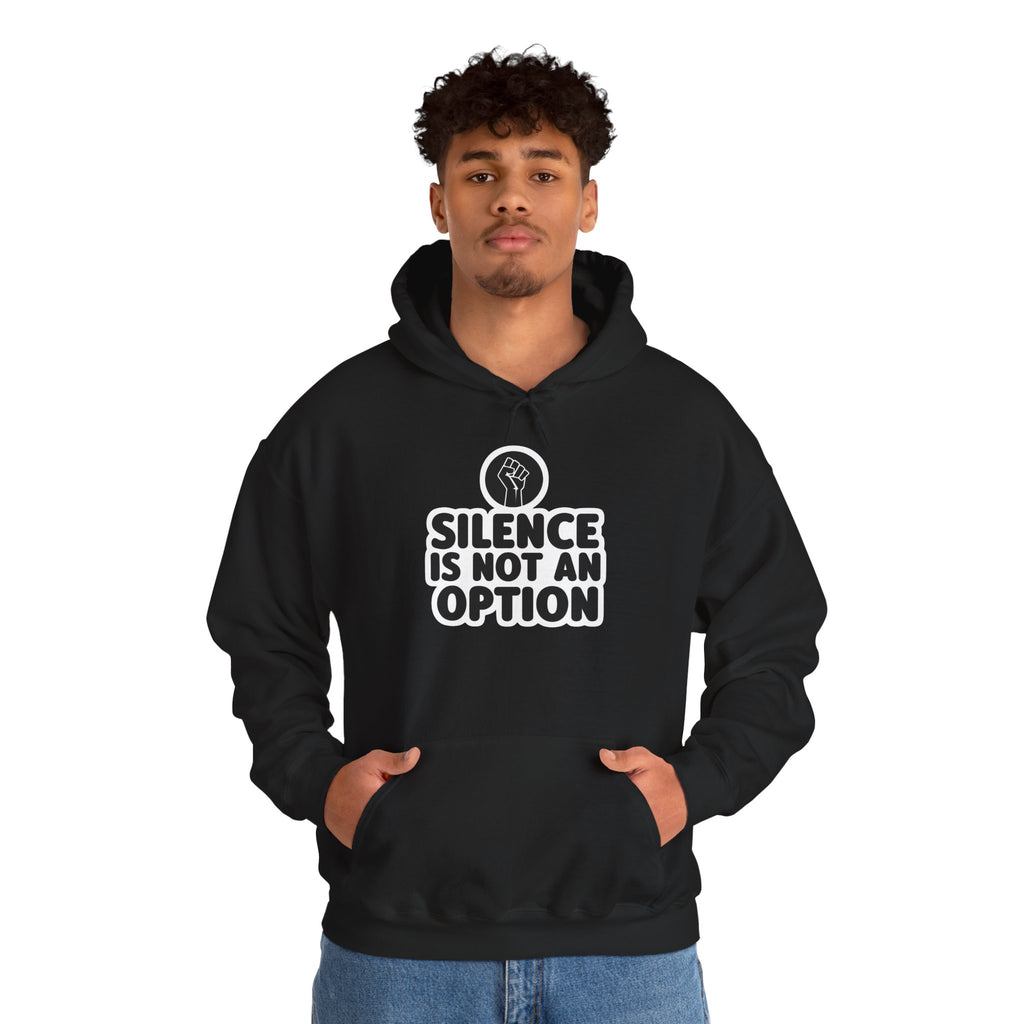 "Silence is Not an Option" Hoodie