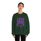"Stay Dark" Crewneck Sweatshirt