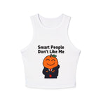 "Smart People Don't Like Me" Cropped Tank