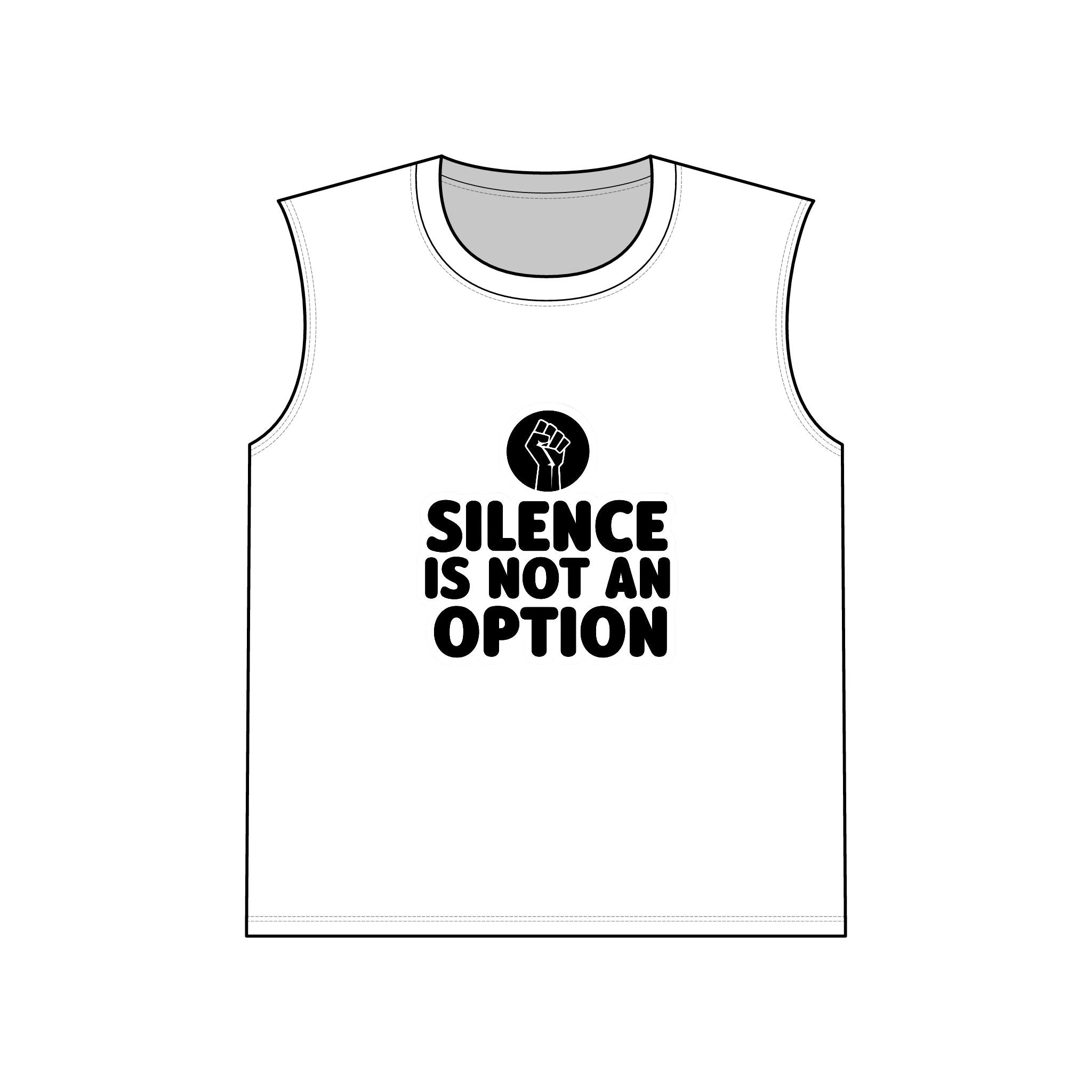 "Silence Is Not An Option" Muscle Tank