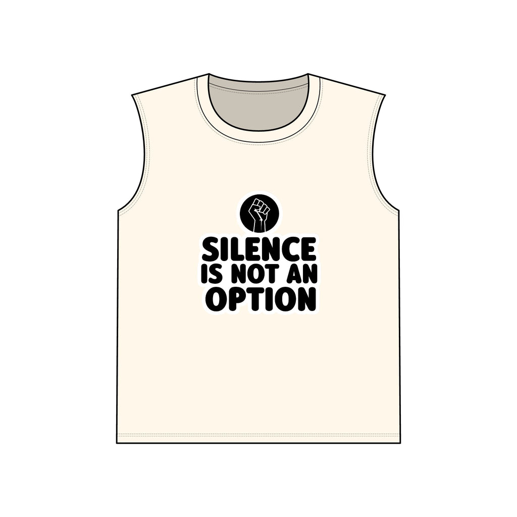 "Silence Is Not An Option" Muscle Tank