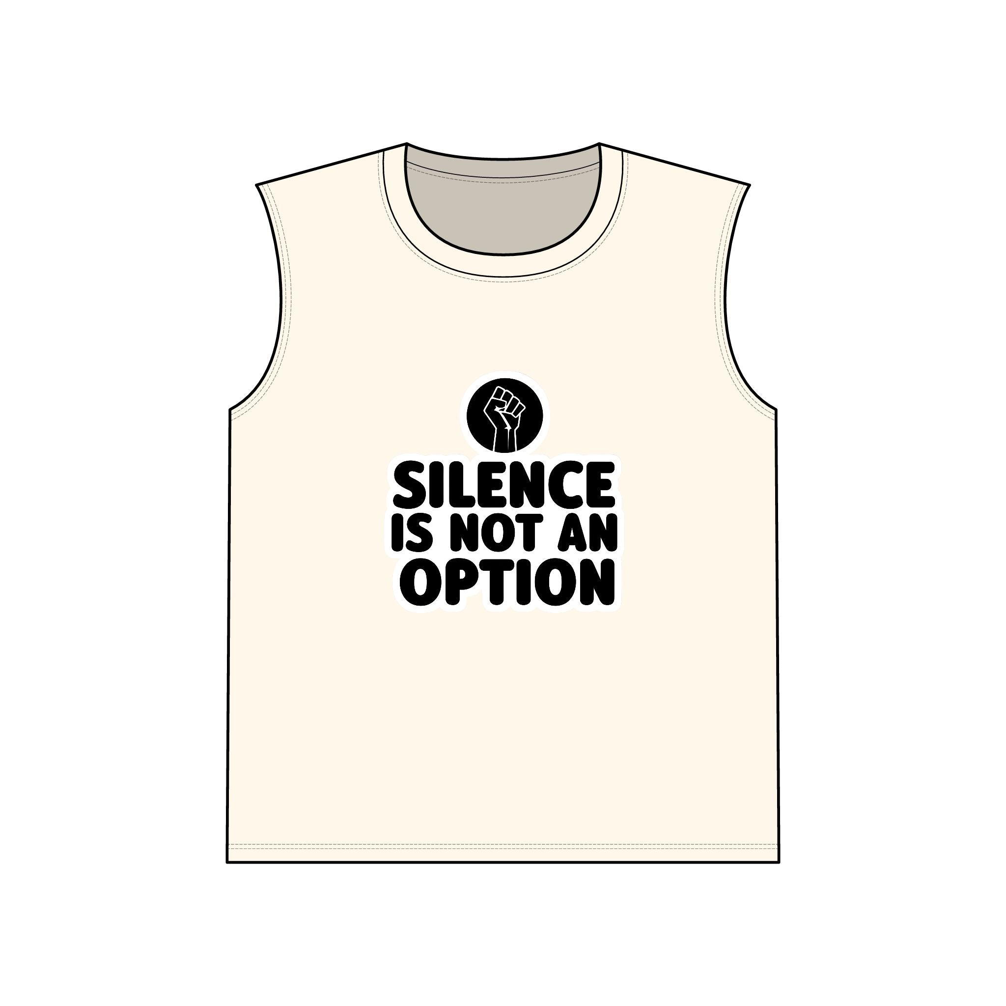 "Silence Is Not An Option" Muscle Tank