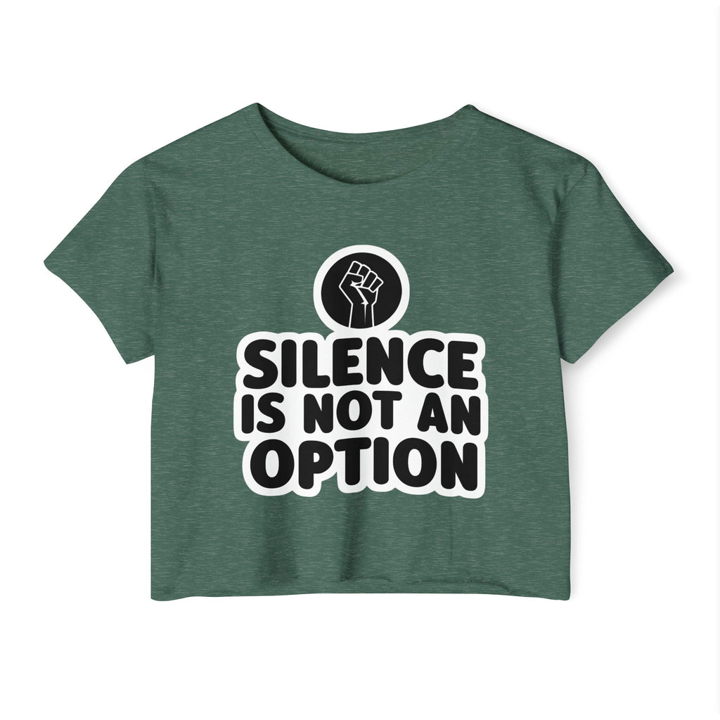 "Silence Is Not An Option" Cropped Tee