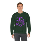 "Stay Dark" Crewneck Sweatshirt