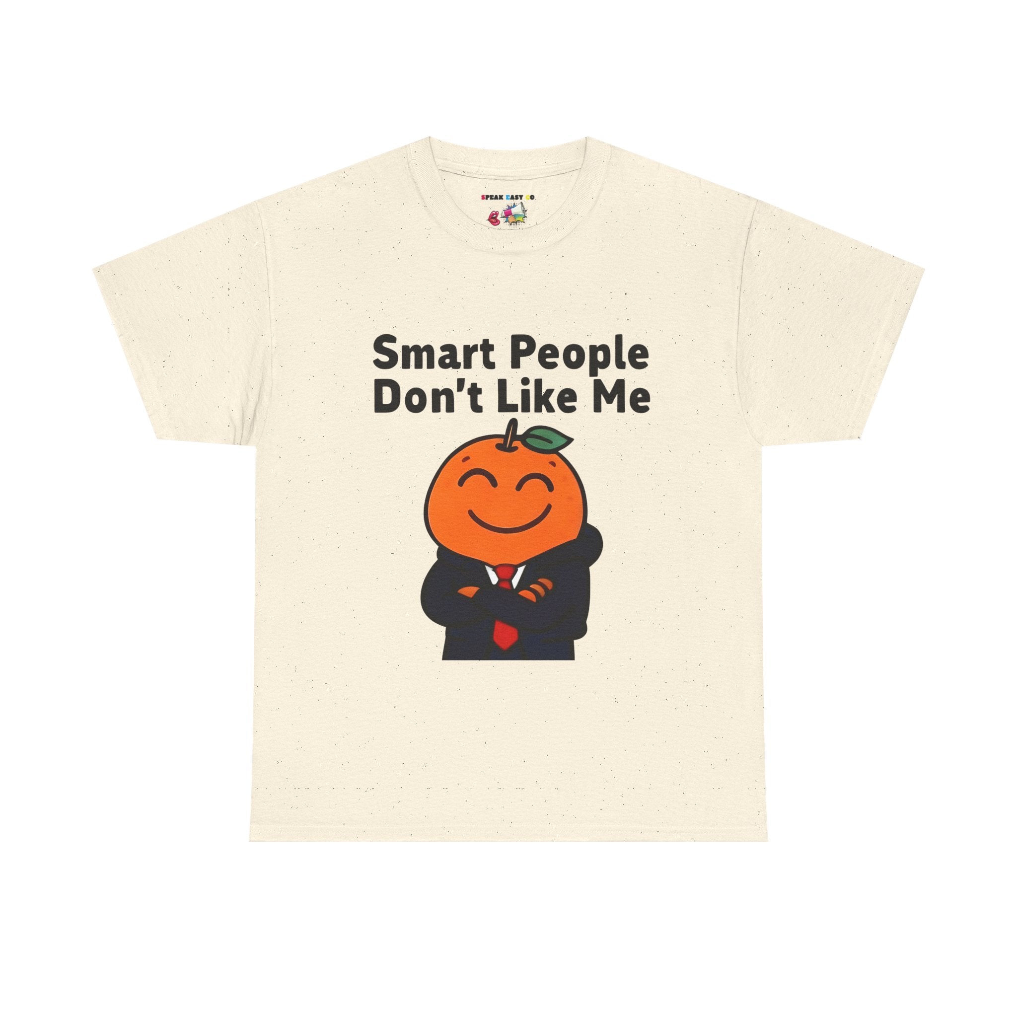 "Smart People Don’t Like Me" Tee