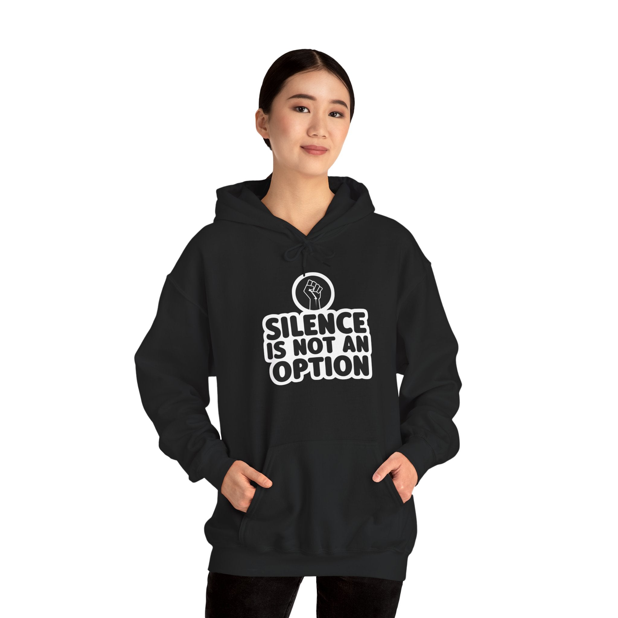 "Silence is Not an Option" Hoodie