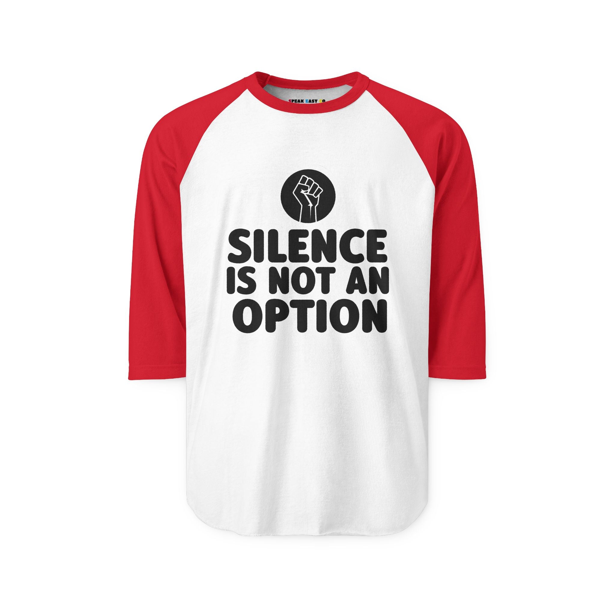 "Silence Is Not An Option" 3/4th Sleeve Raglan Shirt