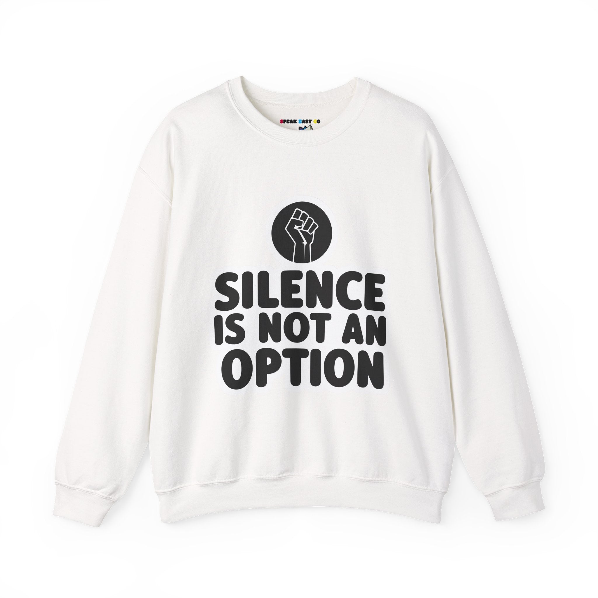 "Silence is Not an Option" Crewneck Sweatshirt