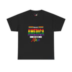 Pride Message T-Shirt - Make America Gay Again