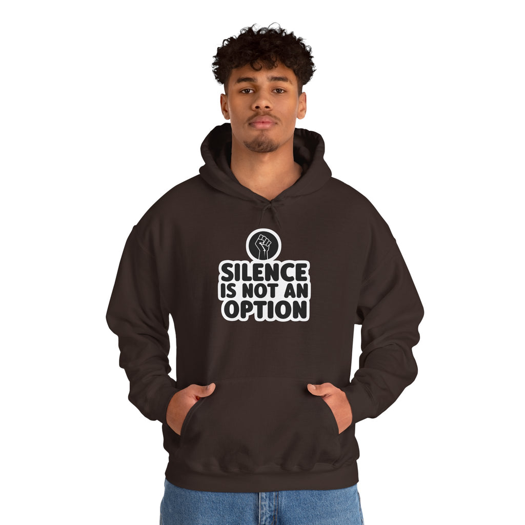 "Silence is Not an Option" Hoodie