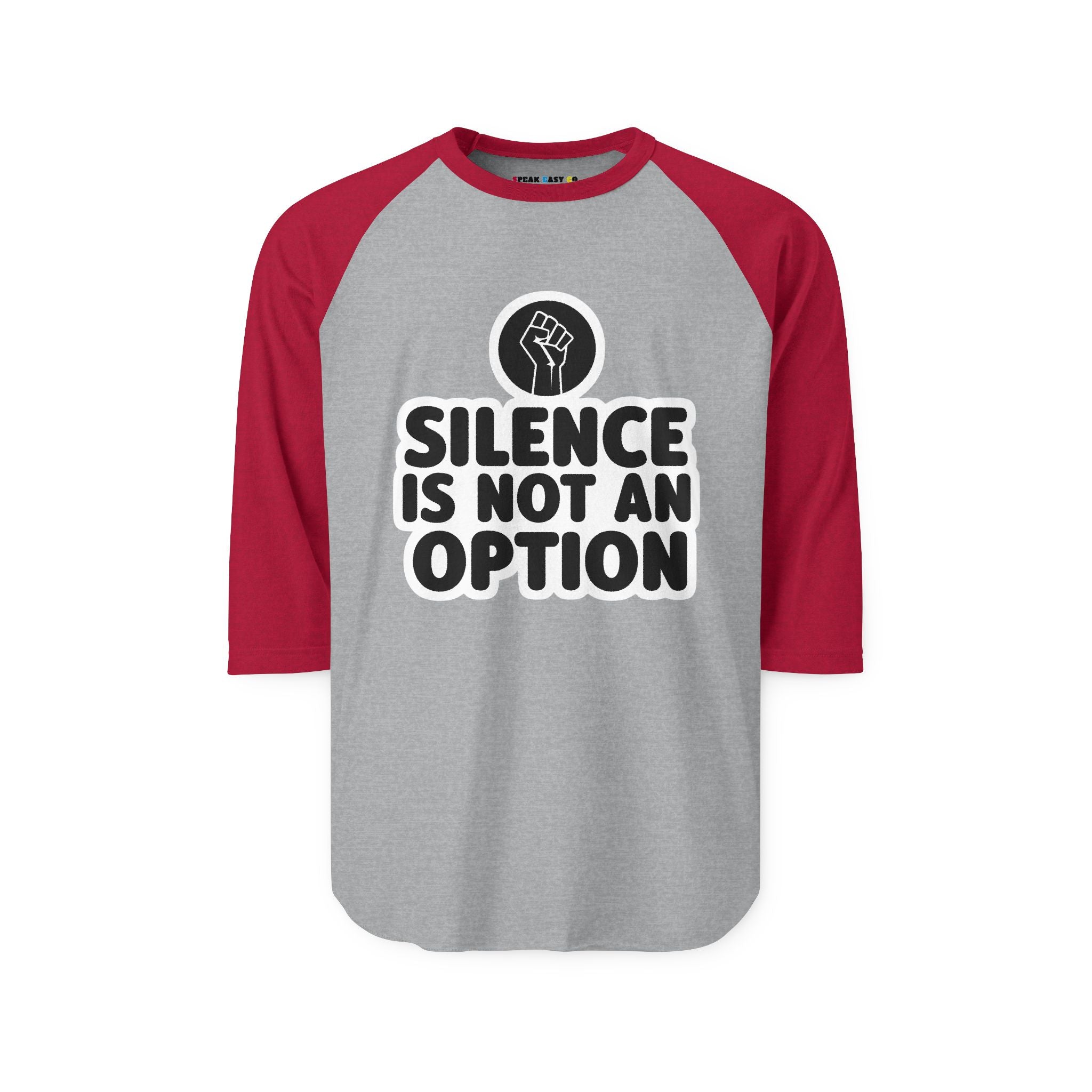 "Silence Is Not An Option" 3/4th Sleeve Raglan Shirt