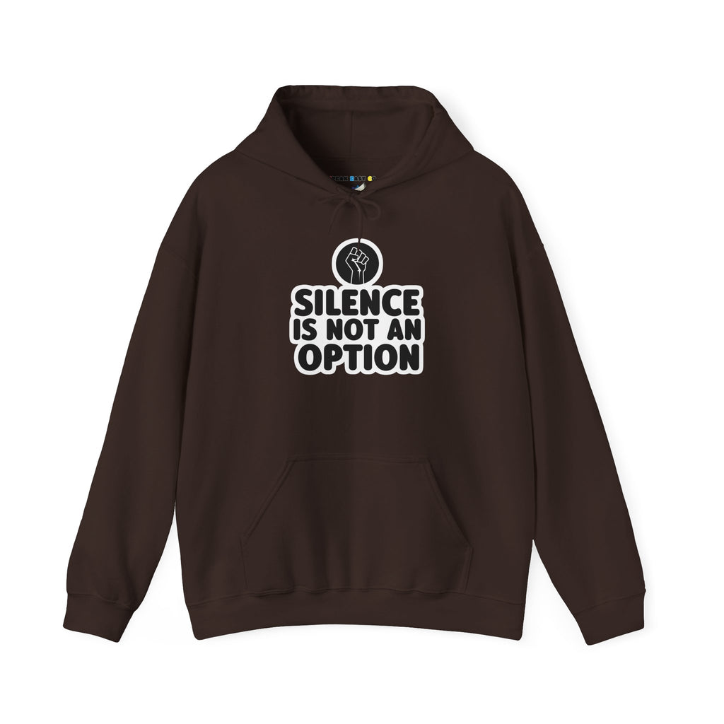 "Silence is Not an Option" Hoodie