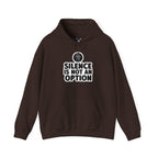 "Silence is Not an Option" Hoodie