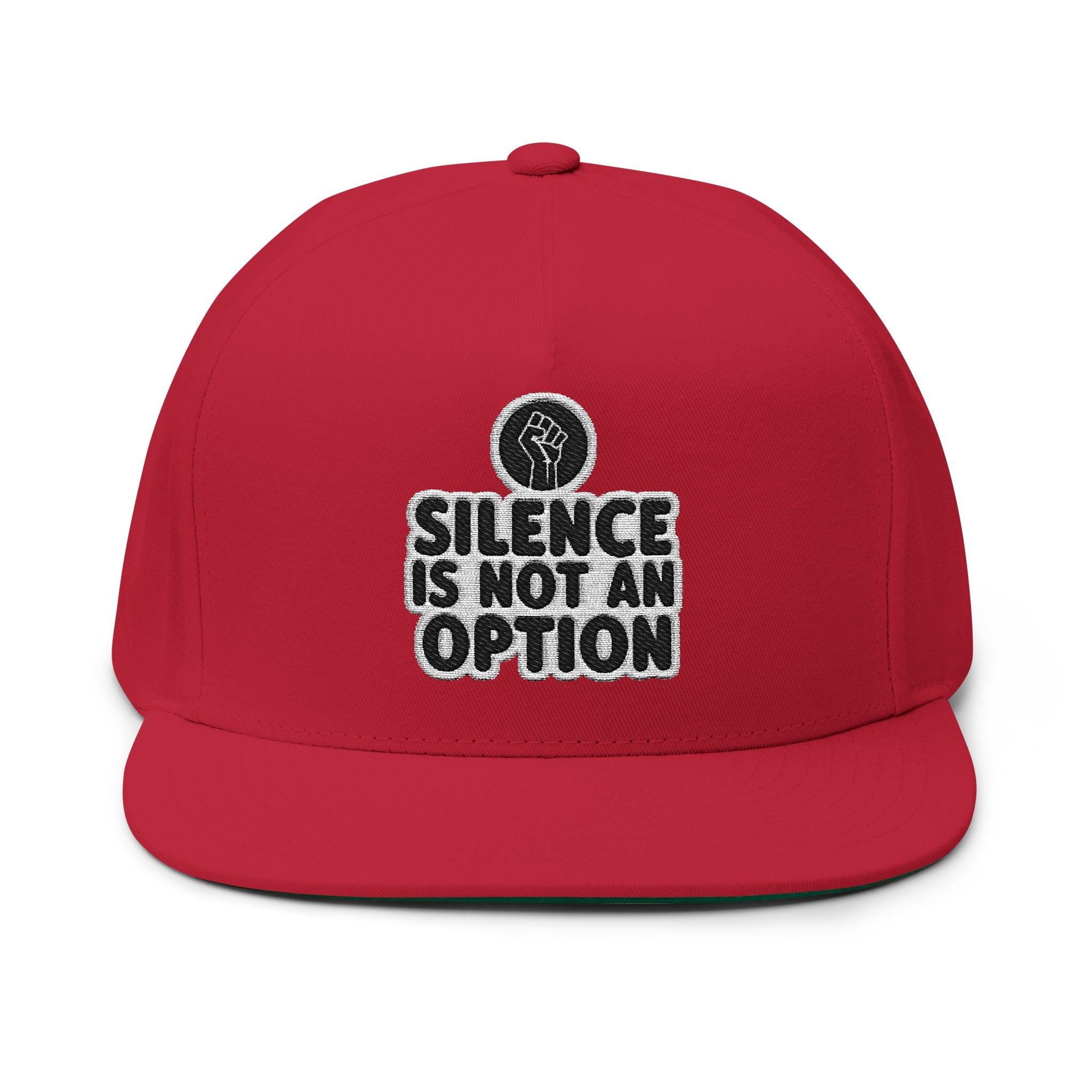 "Silence Is Not An Option" Embroidered Flat Bill Cap