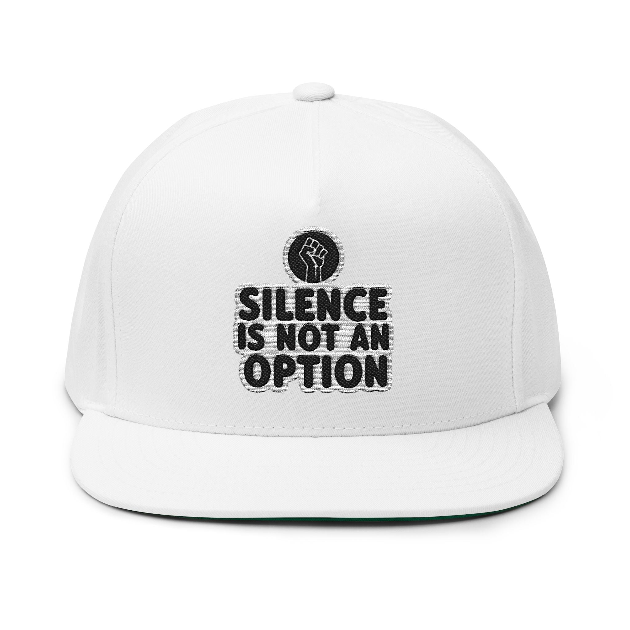 "Silence Is Not An Option" Embroidered Flat Bill Cap