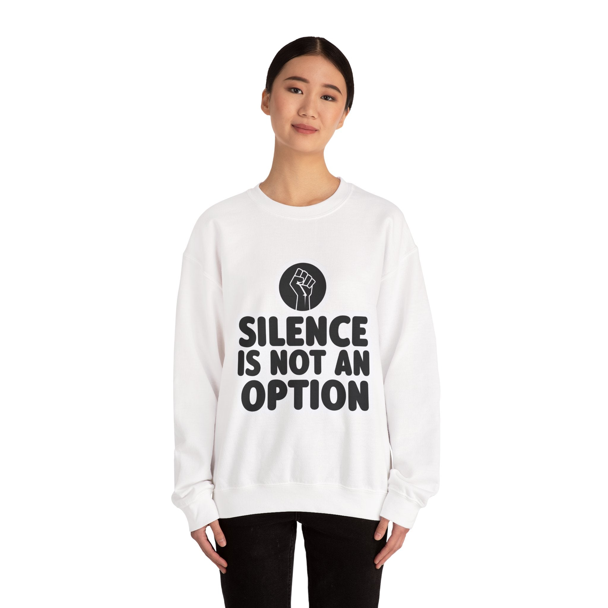 "Silence is Not an Option" Crewneck Sweatshirt